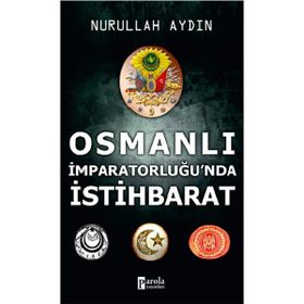 Parola Yayınları Osmanlı İmparatorluğu'nda İstihbarat