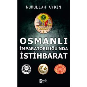 Parola Yayınları Osmanlı İmparatorluğu'nda İstihbarat
