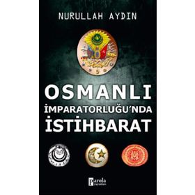 Parola Yayınları Osmanlı İmparatorluğu'nda İstihbarat