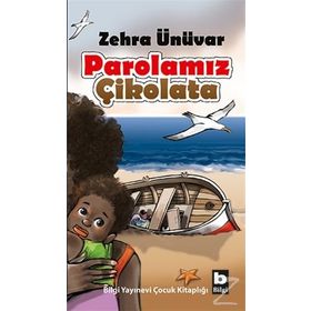 Parolamız Çikolata - Zehra Ünüvar