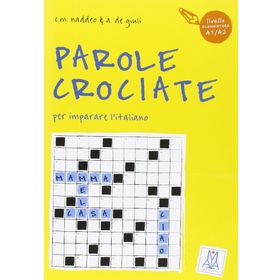 PAROLE CROCIATE 1 ELEMENTARE (İTALYANCA BULMACALAR - TEMEL SEVIYE) - ALESSANDRO DE GIULI;CIRO MASSIMO NADDEO