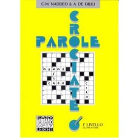 PAROLE CROCIATE 1 ELEMENTARE (İTALYANCA BULMACALAR - TEMEL SEVIYE) - ALESSANDRO DE GIULI;CIRO MASSIMO NADDEO