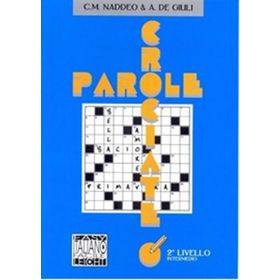 PAROLE CROCIATE 2 İNTERMEDIO (İTALYANCA BULMACALAR - ORTA SEVIYE) - ALESSANDRO DE GIULI;CIRO MASSIMO NADDEO