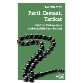 Parti, Cemaat, Tarikat - Tayfun Atay