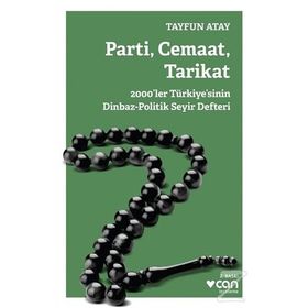 Parti, Cemaat, Tarikat - Tayfun Atay
