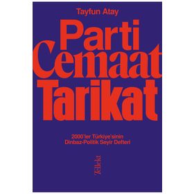 Parti Cemaat Tarikat-Tayfun Atay