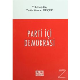 Parti İçi Demokrasi - Murat Yanık