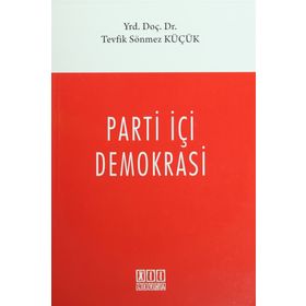 Parti İçi Demokrasi - Murat Yanık