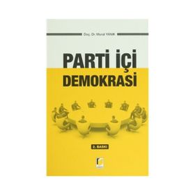 Parti İçi Demokrasi - Murat Yanık