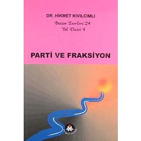 Parti ve Fraksiyon - Yol Dizisi 4 - Hikmet Kıvılcımlı
