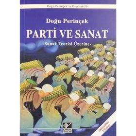 PARTI VE SANAT - DOĞU PERİNÇEK