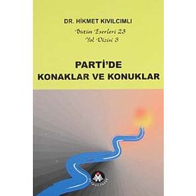 PARTI'DE KONAKLAR VE KONUKLAR YOL DIZISI - HIKMET KIVILCIMLI