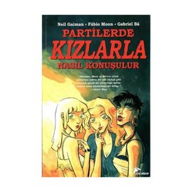 Partilerde Kızlarla Nasıl Konuşulur - Neil Gaiman - Özer Sahaf