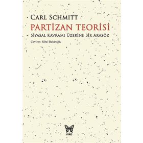 Partizan Teorisi - Carl Schmitt
