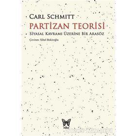 Partizan Teorisi - Carl Schmitt