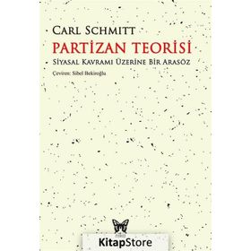 Partizan Teorisi - Carl Schmitt