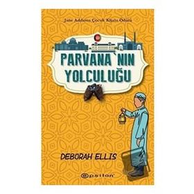 Parvananın Yolculuğu - Deborah Ellis