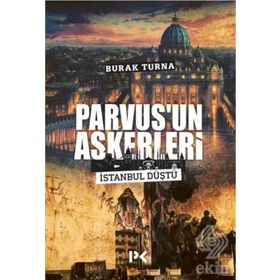 Parvus'un Askerleri - Burak Turna