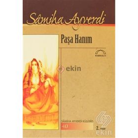 PAŞA HANIM - SAMIHA AYVERDI
