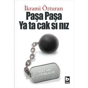 Paşa Paşa Yatacaksınız - İkrami Özturan