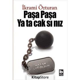 Paşa Paşa Yatacaksınız - İkrami Özturan