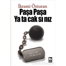 Paşa Paşa Yatacaksınız - İkrami Özturan