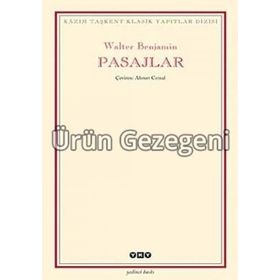 PASAJLAR - WALTER BENJAMIN