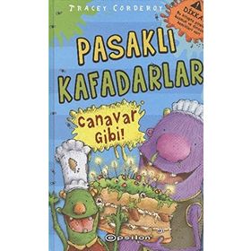PASAKLI KAFADARLAR CANAVAR GIBI - GENEL
