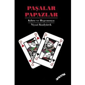 PAŞALAR PAPAZLAR - NIYAZI KIZILYÜREK