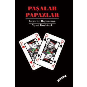 PAŞALAR PAPAZLAR - NIYAZI KIZILYÜREK