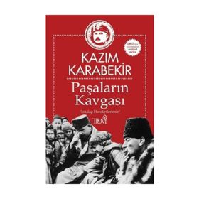 Paşaların Kavgası - Kazım Karabekir