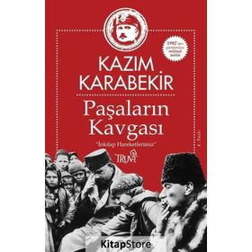 Paşaların Kavgası - Kazım Karabekir