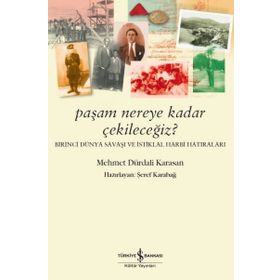 Paşam Nereye Kadar Çekileceğiz? - Şeref Karabağ