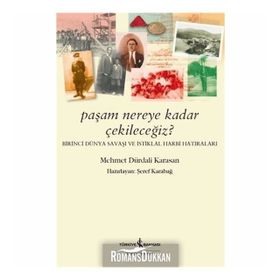 Paşam Nereye Kadar Çekileceğiz? - Şeref Karabağ