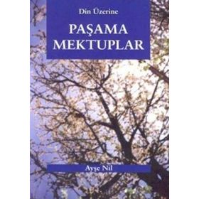 PAŞAMA MEKTUPLAR - AYŞE NIL