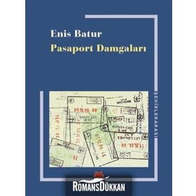 Pasaport Damgaları - Enis Batur
