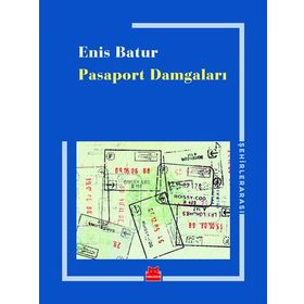 Pasaport Damgaları - Enis Batur