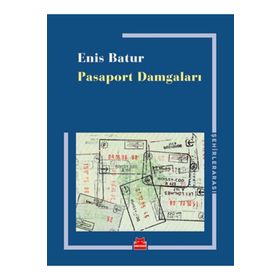 Pasaport Damgaları - Enis Batur
