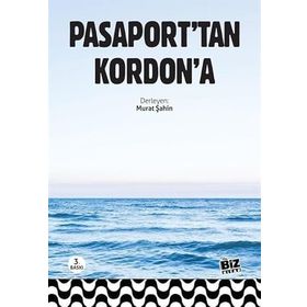 Pasaport'tan Kordon'a - Murat Şahin