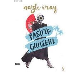 Pasifik Günleri - Nazlı Eray