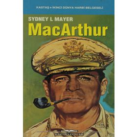 PASIFIK MÜTTEFİK KUVVETLER BAŞKUMANDANI MACARTHUR - SYDNEY L. MAYER