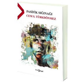 Pasifik Sığınağı - Cem S. Türkdönmez