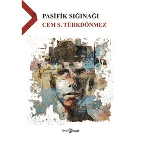 Pasifik Sığınağı - Cem S. Türkdönmez