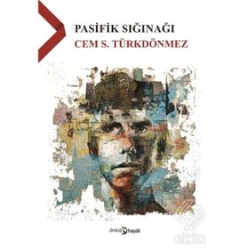Pasifik Sığınağı - Cem S. Türkdönmez