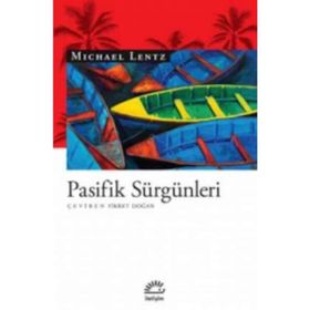 Pasifik Sürgünleri - Michael Lentz