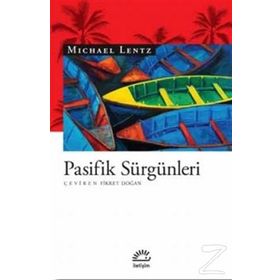 Pasifik Sürgünleri - Michael Lentz