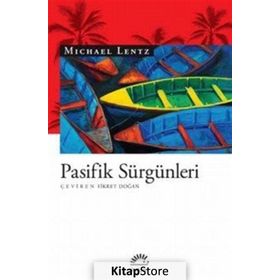 Pasifik Sürgünleri - Michael Lentz