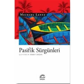 Pasifik Sürgünleri - Michael Lentz
