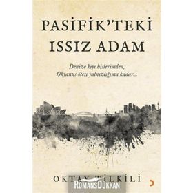 Pasifik’teki Issız Adam - Oktay Tilkili
