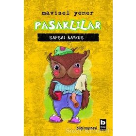Pasklılar - Şapşal Baykuş - Mavisel Yener